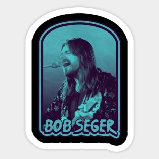 Bob seger Sticker